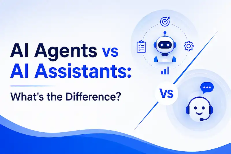 AI Agents vs AI Assistants Explained