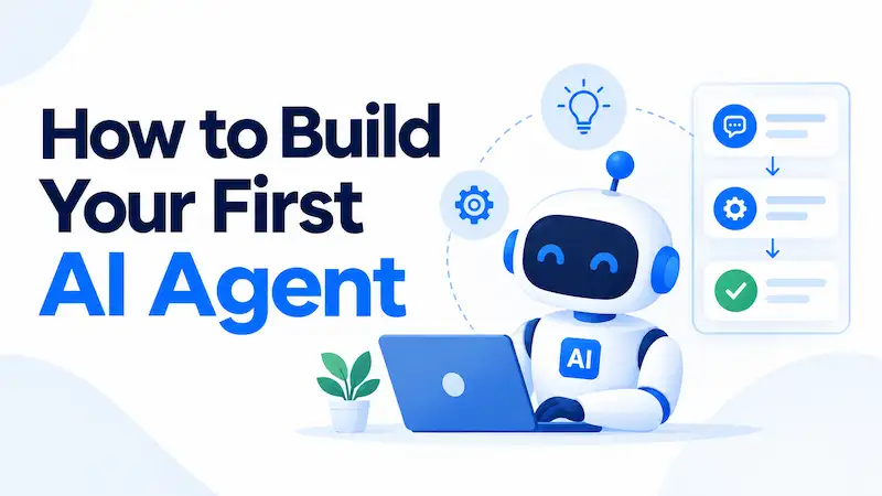 Build Your First AI Agent