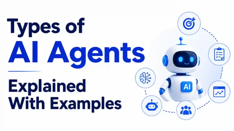 Types of AI Agents Explained With Examples