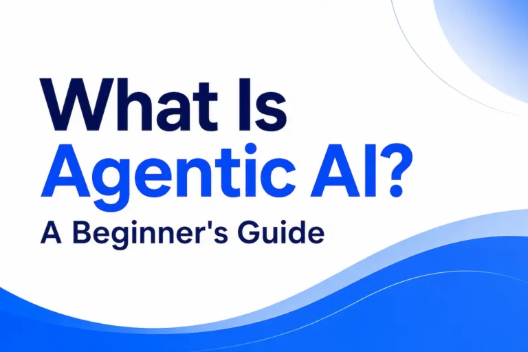 Minimalist blue-and-white feature image with the title “What Is Agentic AI? A Beginner’s Guide.